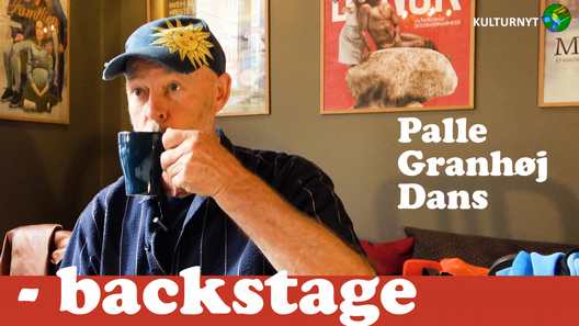 Backstage med Palle Granhøj, danser og koreograf 