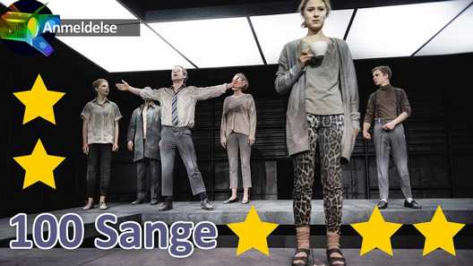 Anmeldelse af 100 Sange, Aarhus Teater