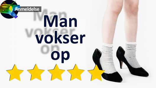 Anmeldelse Man Vokser Op, Tove Ditlevsen på Aarhus Teater