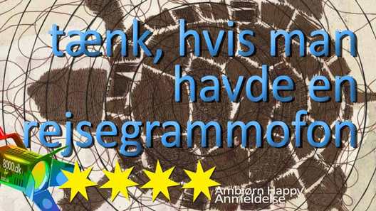 Anmeldelse: Tænk hvis man havde en rejsegrammofon, Teatret Gruppe38